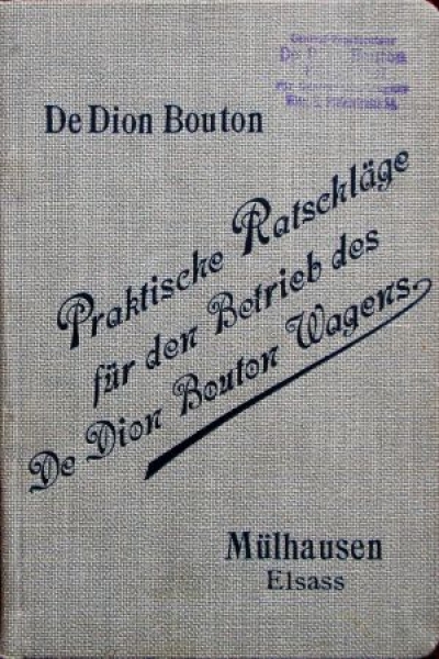 De Dion Bouton Cars "Praktische Ratschlaege" 1910 Owner Manual (2318)